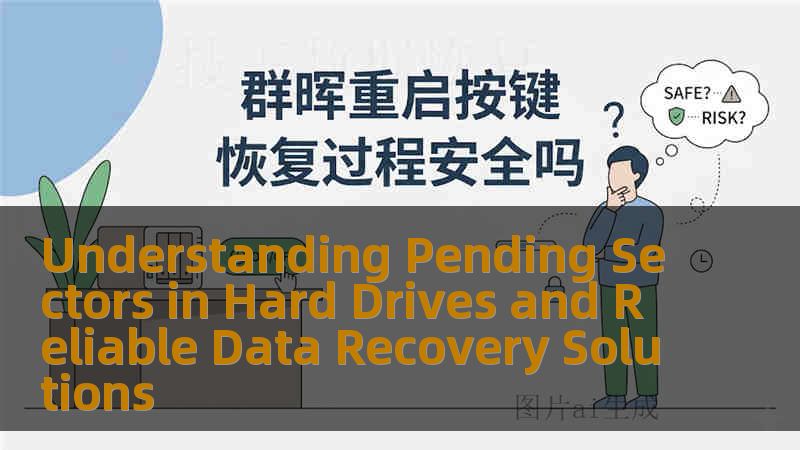 Understanding Pending Sectors in Hard Drives and Reliable Data Recovery Solutions