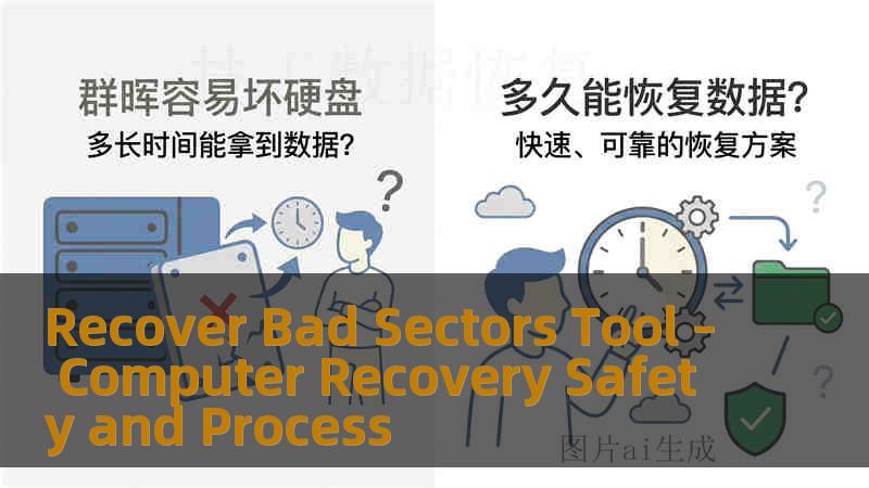 Recover Bad Sectors Tool – Computer Recovery Safety and Process