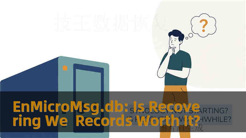 EnMicroMsg.db: Is Recovering We  Records Worth It?