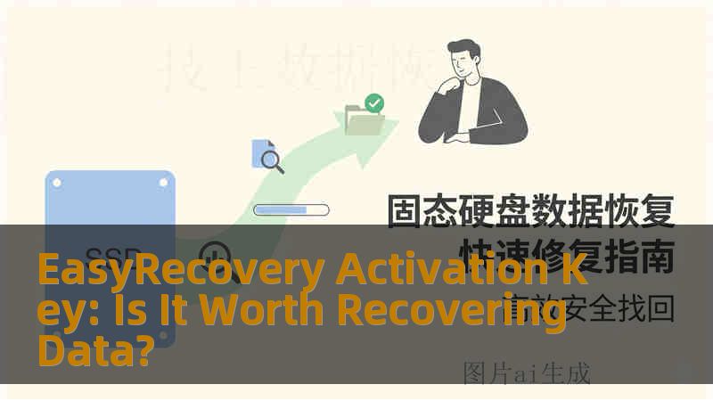 EasyRecovery Activation Key: Is It Worth Recovering Data?