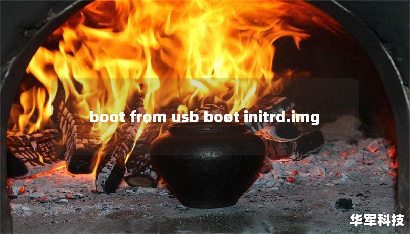 boot from usb boot initrd.img boot from usb boot initrd.img